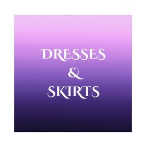 Dresses and Skirts